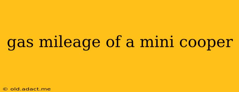 gas mileage of a mini cooper