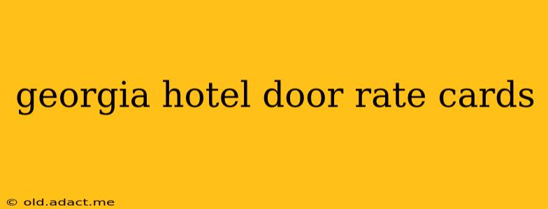 georgia hotel door rate cards
