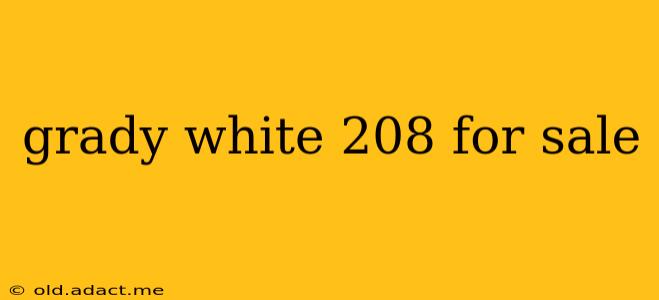 grady white 208 for sale
