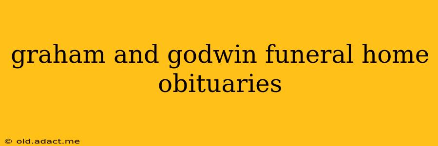 graham and godwin funeral home obituaries