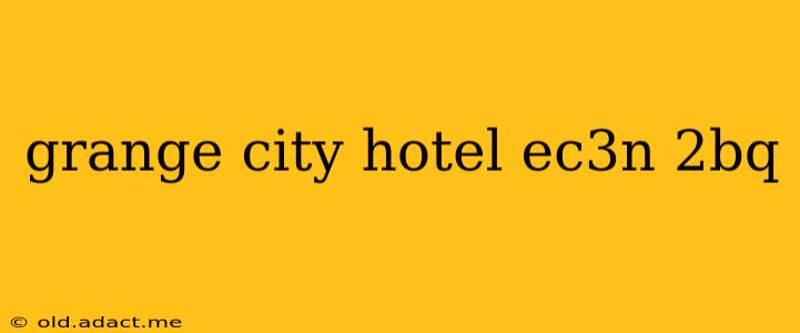 grange city hotel ec3n 2bq