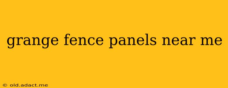 grange fence panels near me