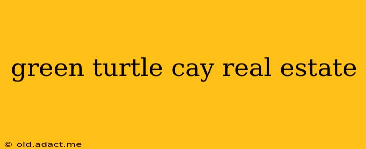 green turtle cay real estate