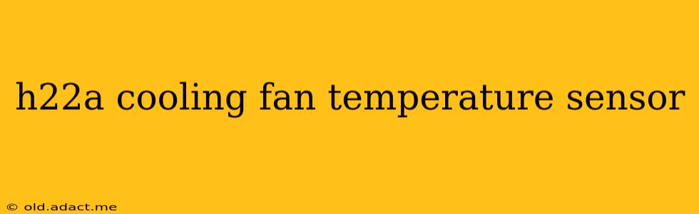 h22a cooling fan temperature sensor