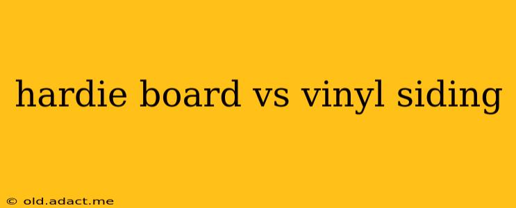 hardie board vs vinyl siding