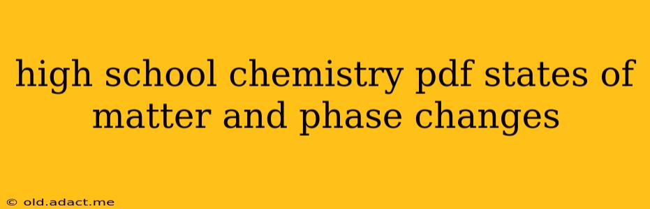 high school chemistry pdf states of matter and phase changes