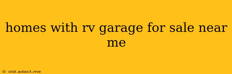 homes with rv garage for sale near me