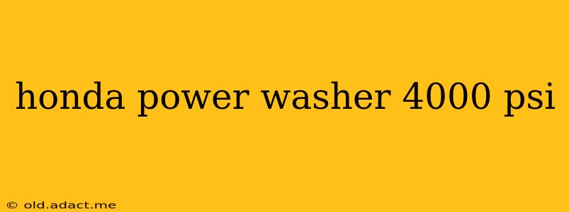 honda power washer 4000 psi
