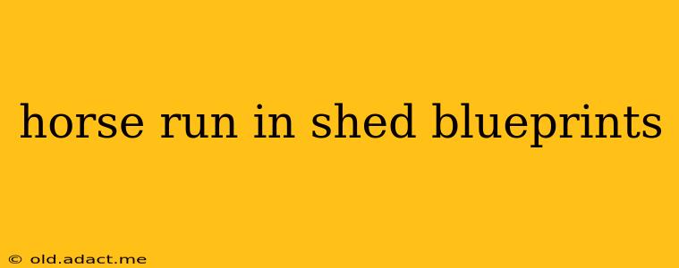 horse run in shed blueprints
