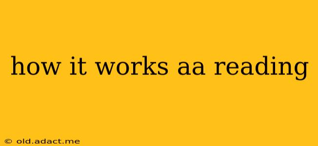 how it works aa reading