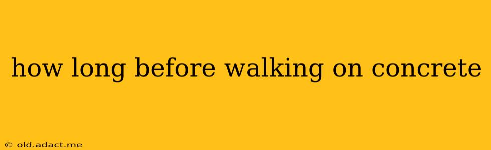 how long before walking on concrete