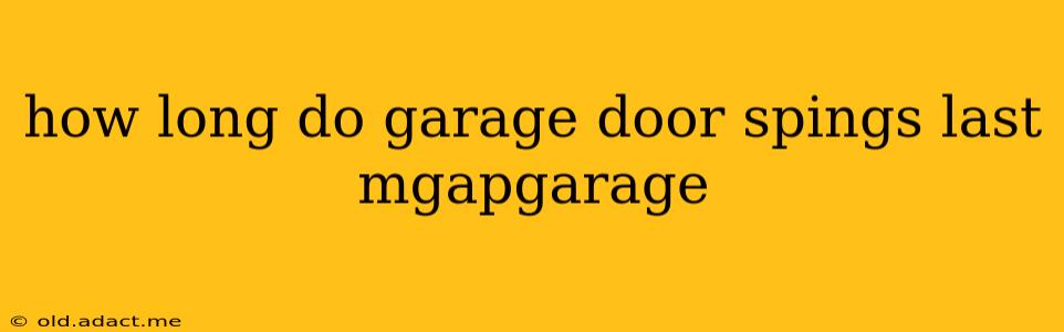 how long do garage door spings last mgapgarage