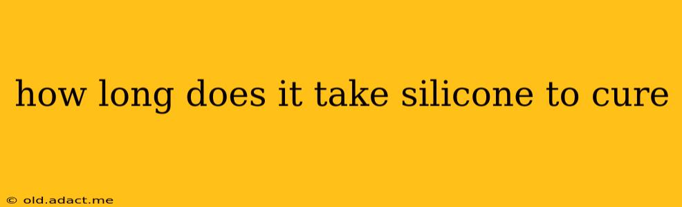 how long does it take silicone to cure
