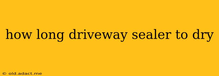 how long driveway sealer to dry