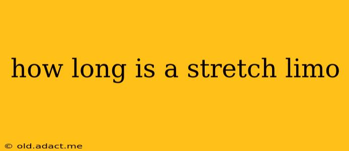 how long is a stretch limo