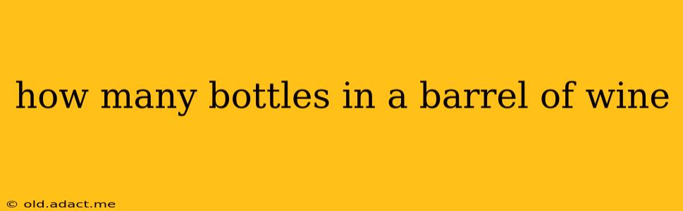 how many bottles in a barrel of wine