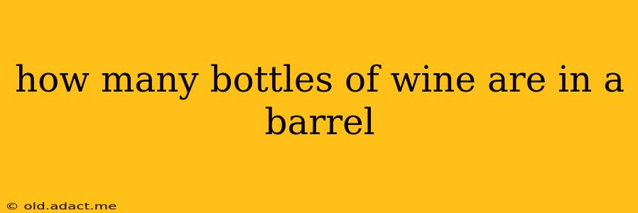 how many bottles of wine are in a barrel