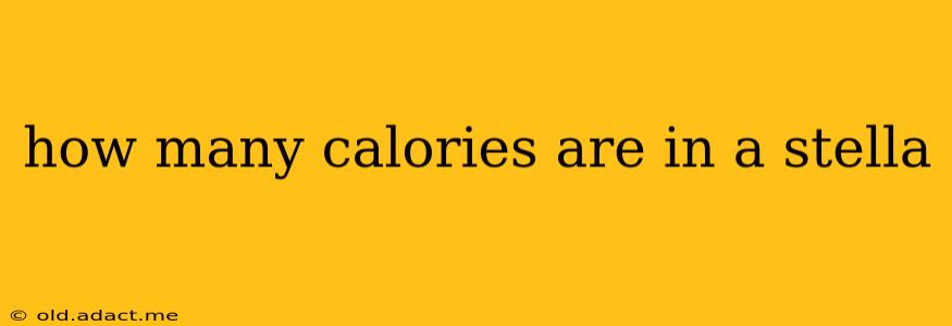 how many calories are in a stella