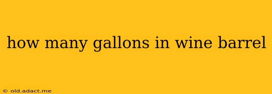 how many gallons in wine barrel