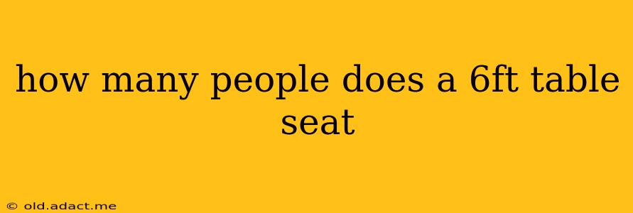 how many people does a 6ft table seat
