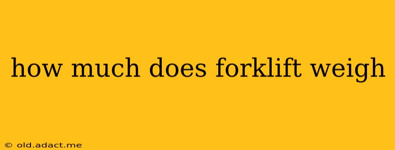 how much does forklift weigh