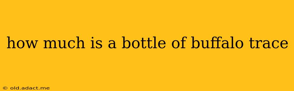 how much is a bottle of buffalo trace
