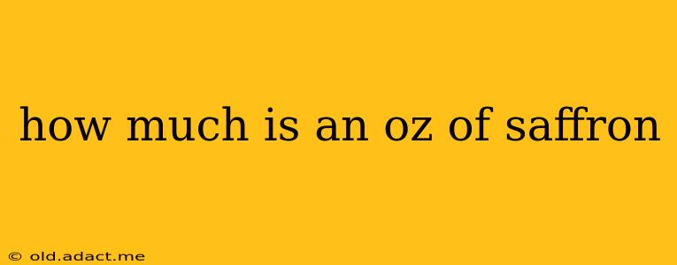 how much is an oz of saffron