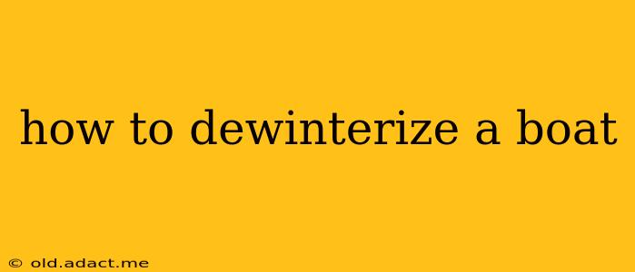 how to dewinterize a boat