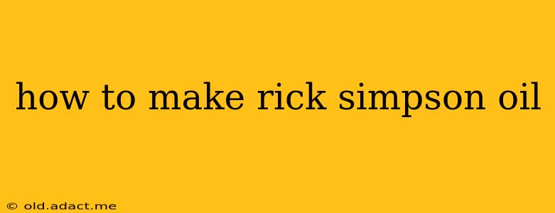 how to make rick simpson oil