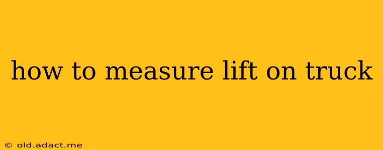 how to measure lift on truck