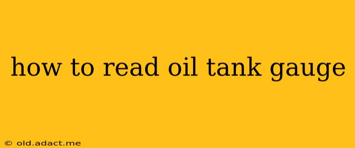 how to read oil tank gauge