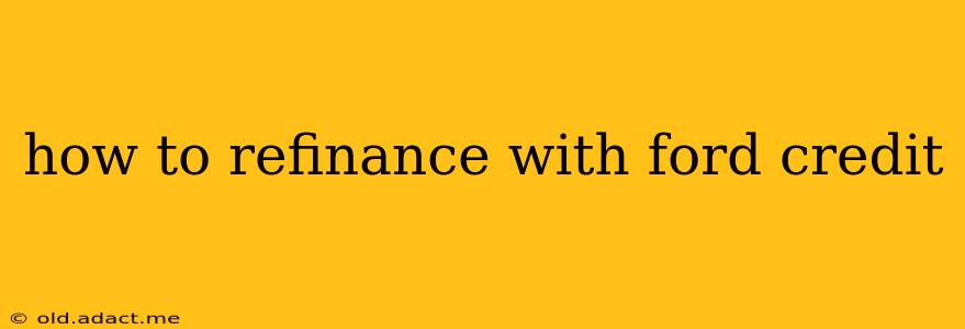 how to refinance with ford credit
