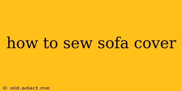 how to sew sofa cover