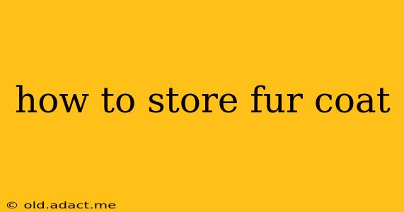 how to store fur coat