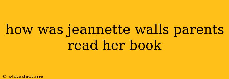 how was jeannette walls parents read her book