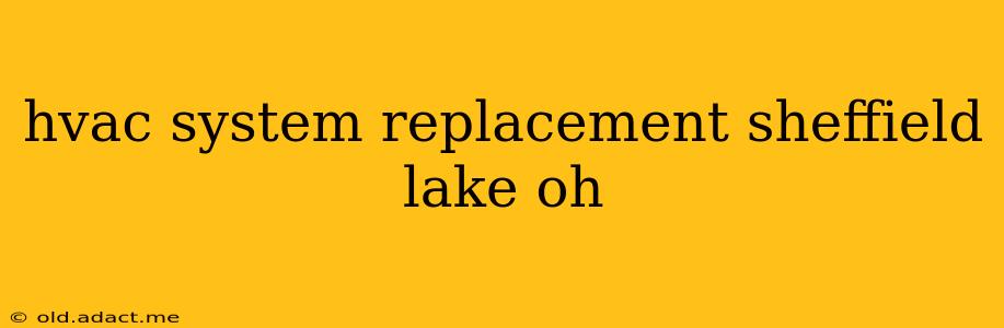 hvac system replacement sheffield lake oh