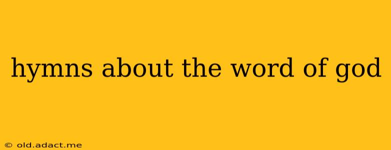 hymns about the word of god