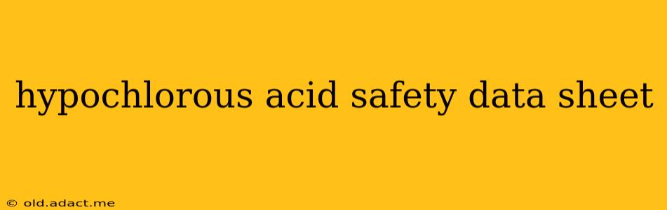 hypochlorous acid safety data sheet