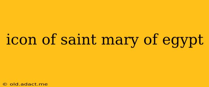 icon of saint mary of egypt