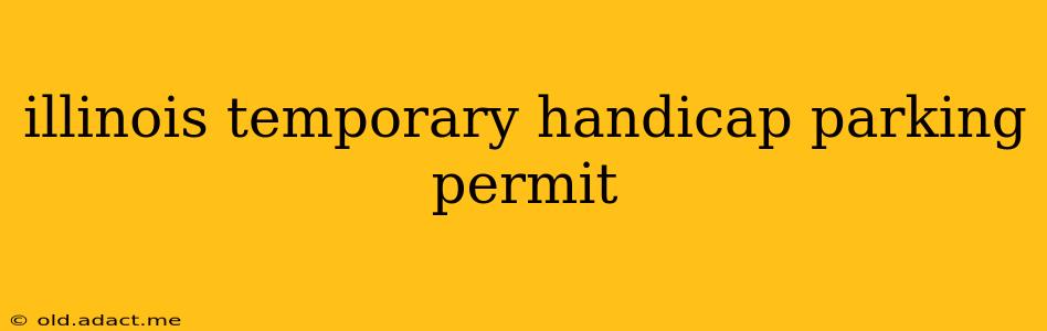 illinois temporary handicap parking permit