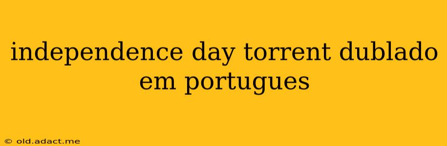 independence day torrent dublado em portugues