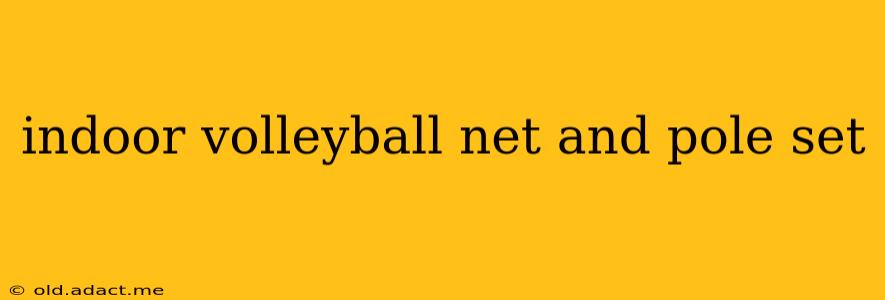 indoor volleyball net and pole set