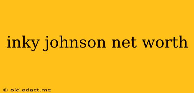 inky johnson net worth