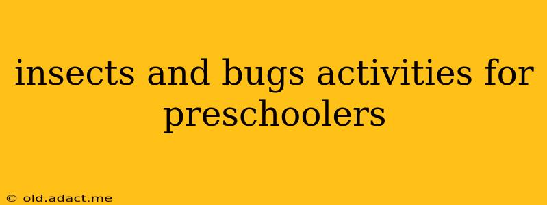 insects and bugs activities for preschoolers