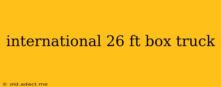 international 26 ft box truck