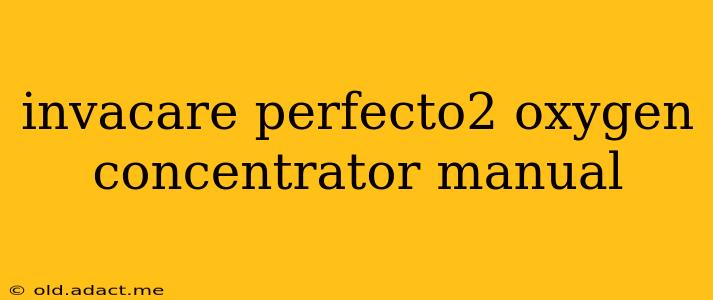 invacare perfecto2 oxygen concentrator manual