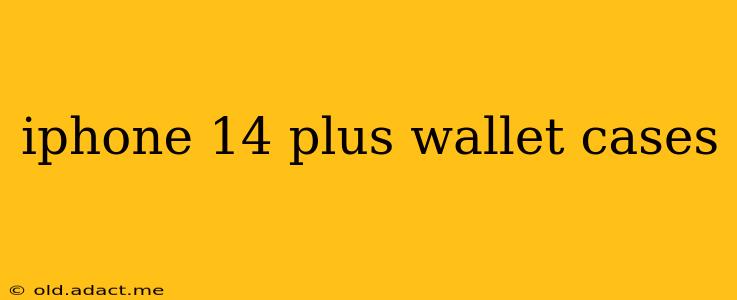iphone 14 plus wallet cases
