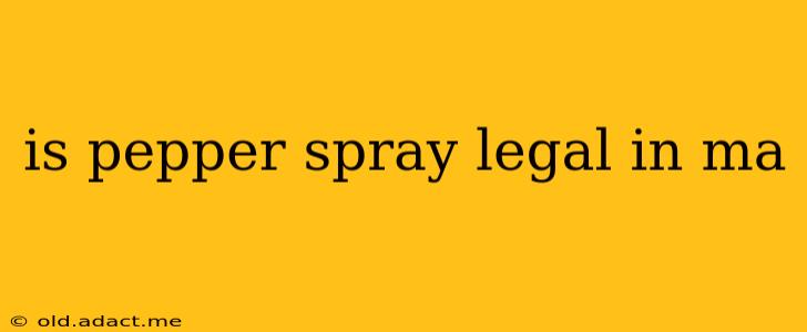 is pepper spray legal in ma