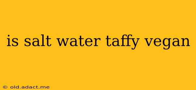 is salt water taffy vegan
