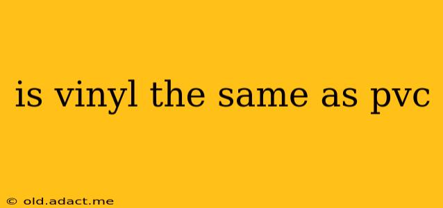is vinyl the same as pvc
